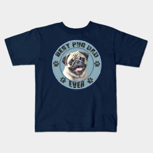 Cute Fawn Pug "Best Pug Dad Ever" T Shirt Kids T-Shirt